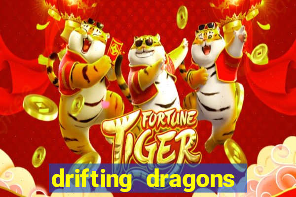 drifting dragons vai ter 2 temporada